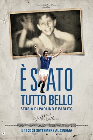 È stato tutto bello - Storia di Paolino e Pablito POSTER