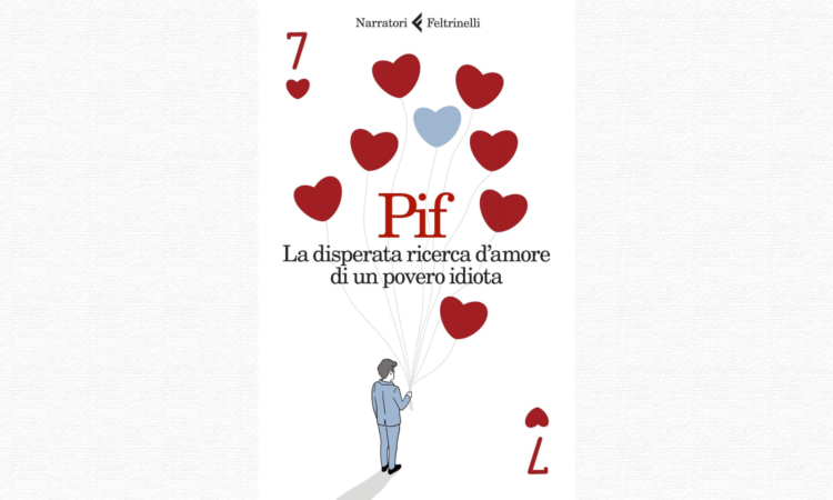 La disperata ricerca d'amore di un povero idiota