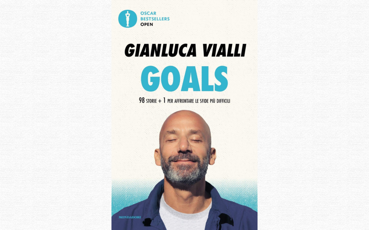 Goals. 98 storie + 1 per affrontare le sfide più difficili - Gianluca Vialli