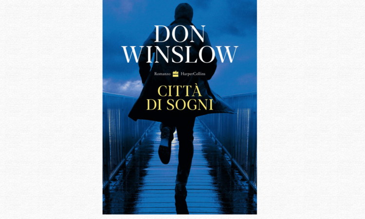 Città di sogni - Don Winslow